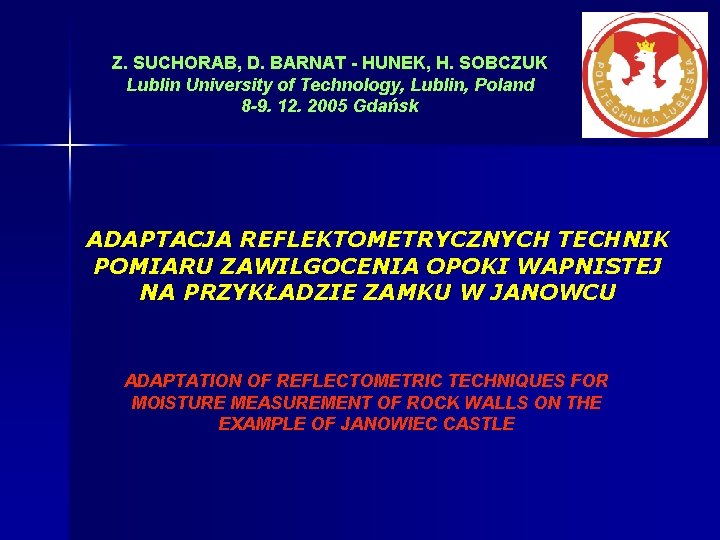 Z. SUCHORAB, D. BARNAT - HUNEK, H. SOBCZUK Lublin University of Technology, Lublin, Poland