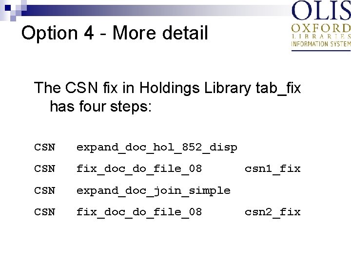 Option 4 - More detail The CSN fix in Holdings Library tab_fix has four