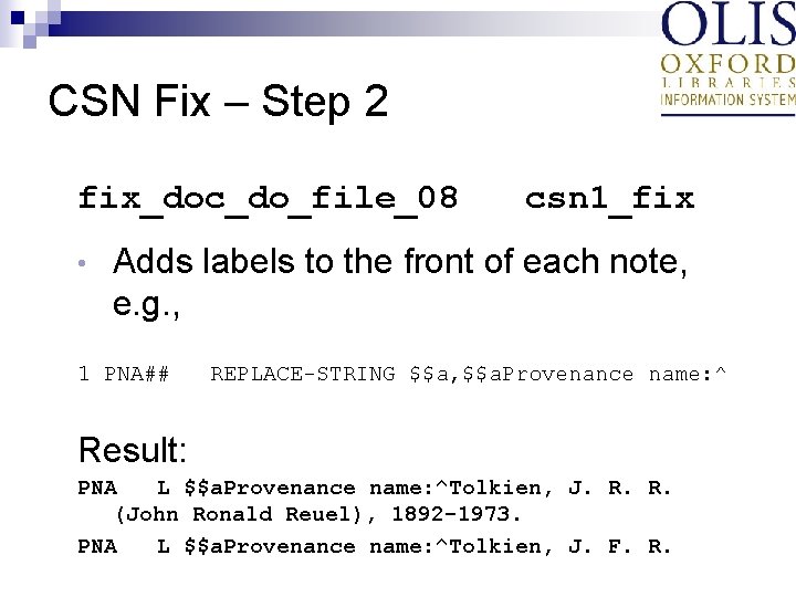 CSN Fix – Step 2 fix_doc_do_file_08 • csn 1_fix Adds labels to the front