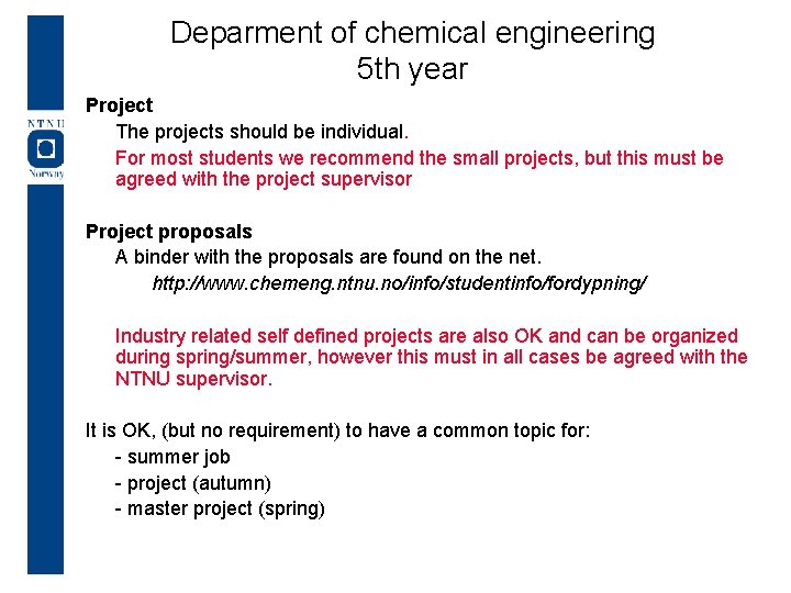Deparment of chemical engineering 5 th year Project The projects should be individual. For