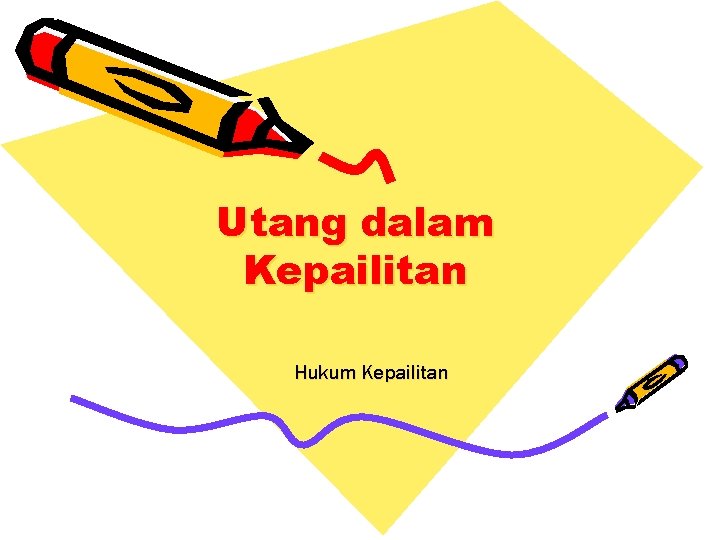 Utang dalam Kepailitan Hukum Kepailitan 