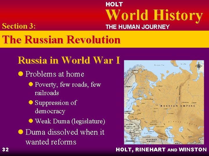 HOLT Section 3: World History THE HUMAN JOURNEY The Russian Revolution Russia in World