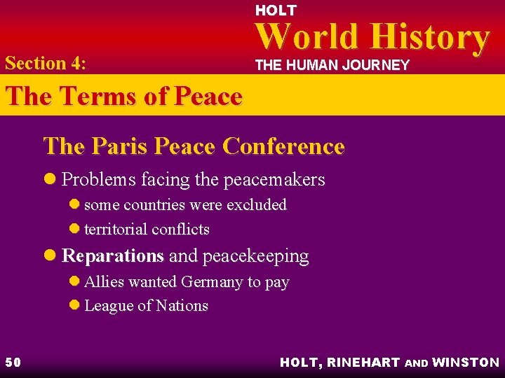 HOLT Section 4: World History THE HUMAN JOURNEY The Terms of Peace The Paris