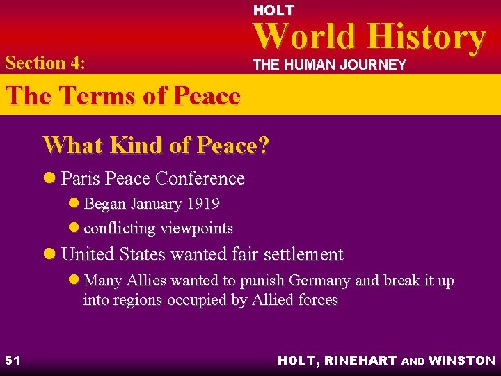 HOLT Section 4: World History THE HUMAN JOURNEY The Terms of Peace What Kind