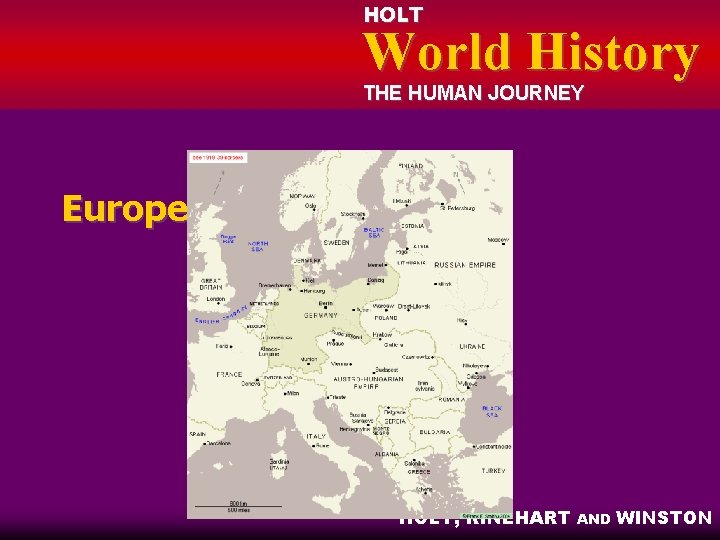 HOLT World History THE HUMAN JOURNEY Europe 1914 HOLT, RINEHART AND WINSTON 