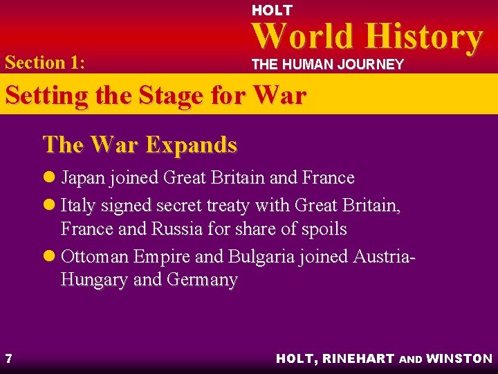 HOLT Section 1: World History THE HUMAN JOURNEY Setting the Stage for War The