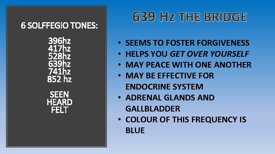 639 Hz THE BRIDGE 6 SOLFFEGIO TONES: 396 hz 417 hz 528 hz 639