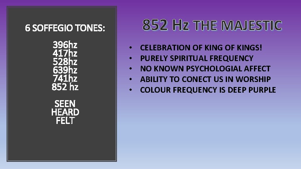 852 Hz THE MAJESTIC 6 SOFFEGIO TONES: 396 hz 417 hz 528 hz 639