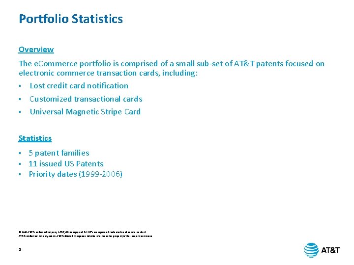 Portfolio Statistics Overview The e. Commerce portfolio is comprised of a small sub-set of