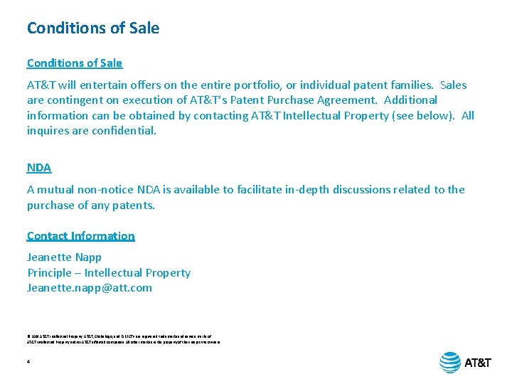Conditions of Sale AT&T will entertain offers on the entire portfolio, or individual patent