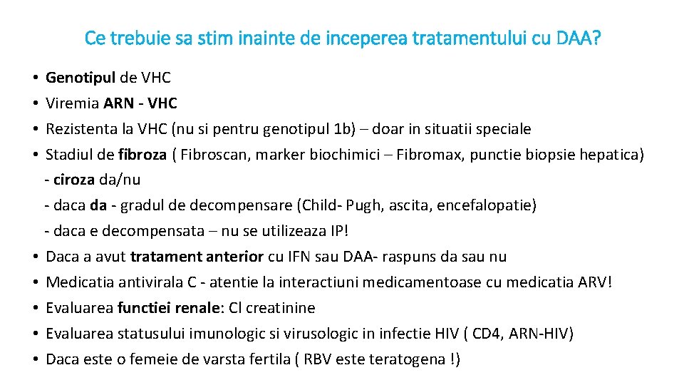Ce trebuie sa stim inainte de inceperea tratamentului cu DAA? • • • Genotipul