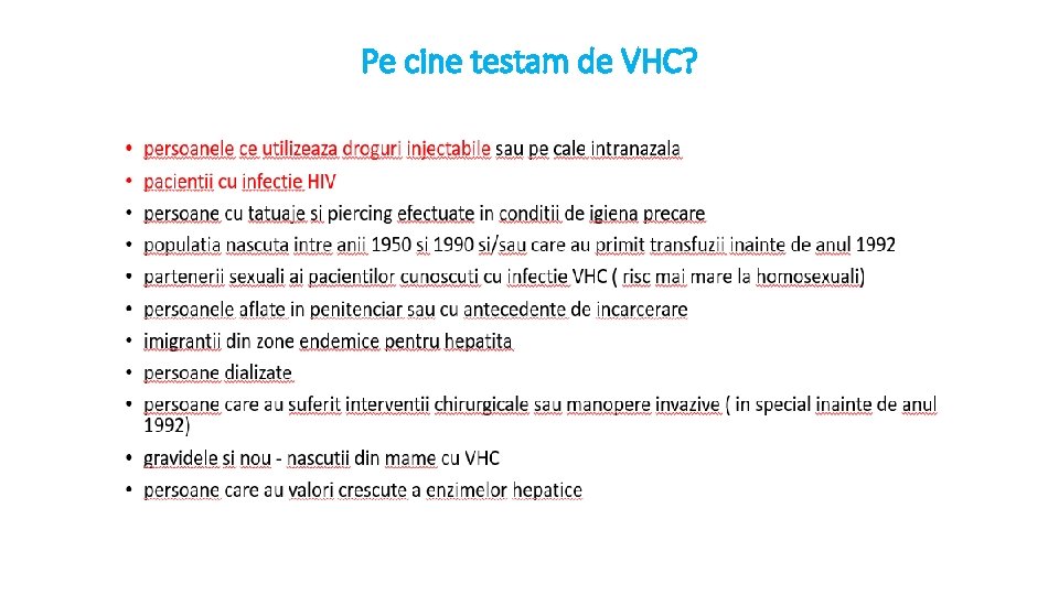 Pe cine testam de VHC? 