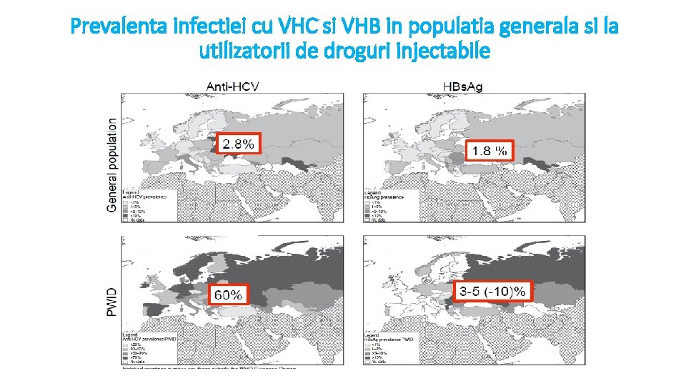 Prevalenta infectiei cu VHC si VHB in populatia generala si la utilizatorii de droguri