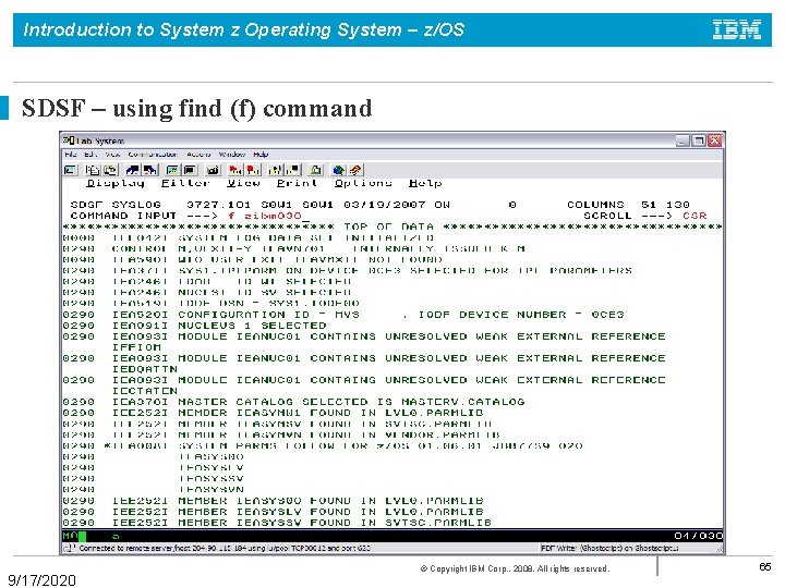 Introduction to System z Operating System – z/OS SDSF – using find (f) command