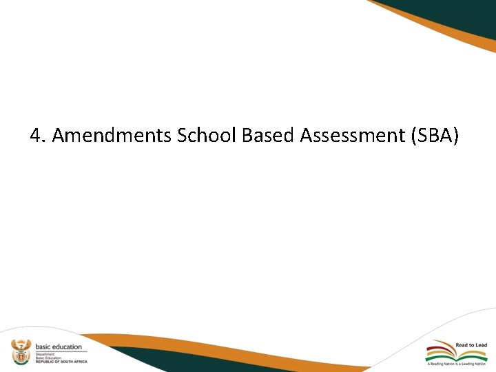 4. Amendments School Based Assessment (SBA) 