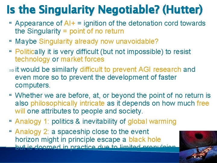 Is the Singularity Negotiable? (Hutter) Appearance of AI+ = ignition of the detonation cord