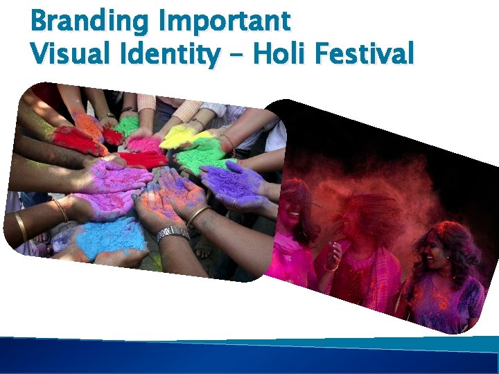 Branding Important Visual Identity – Holi Festival 