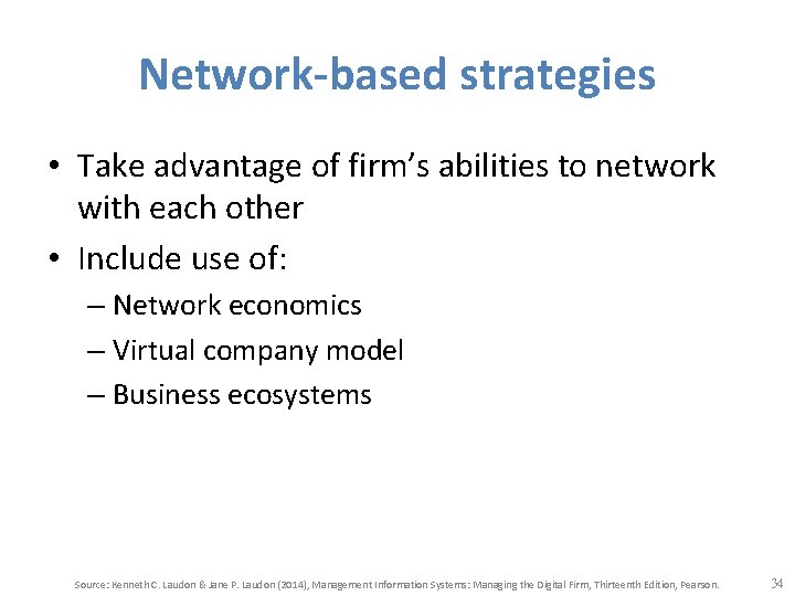 Network-based strategies • Take advantage of firm’s abilities to network with each other •