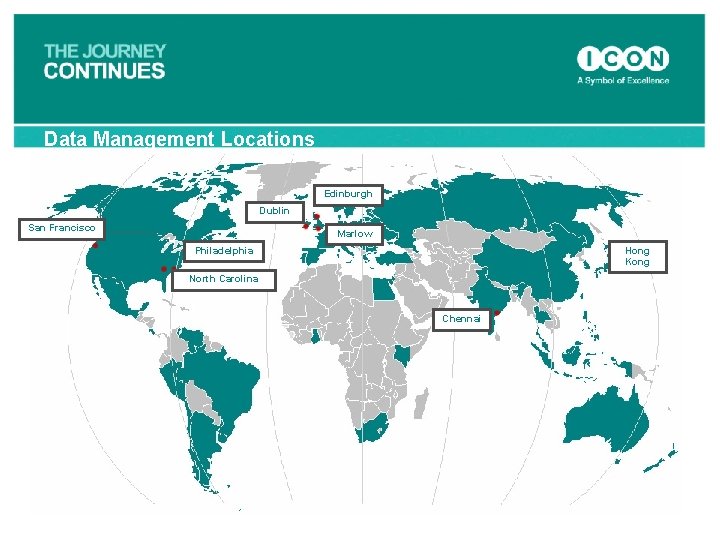 Data Management Locations Edinburgh Dublin San Francisco Marlow Philadelphia Hong Kong North Carolina Chennai