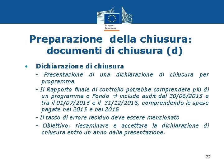 Preparazione della chiusura: documenti di chiusura (d) • Dichiarazione di chiusura - Presentazione di