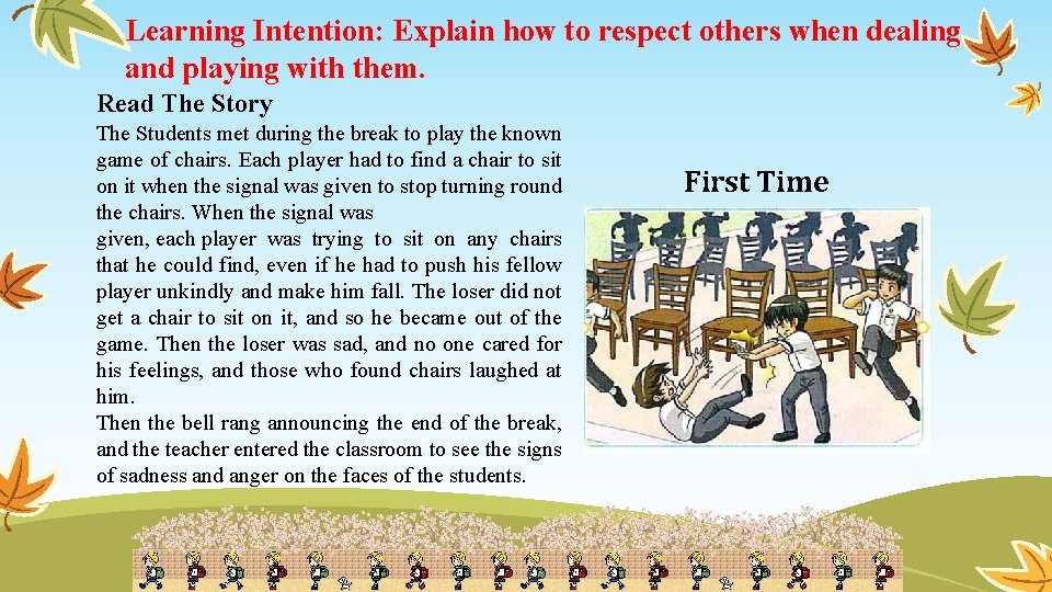 Learning Intention: Explain how to respect others when dealing and playing with them. Read