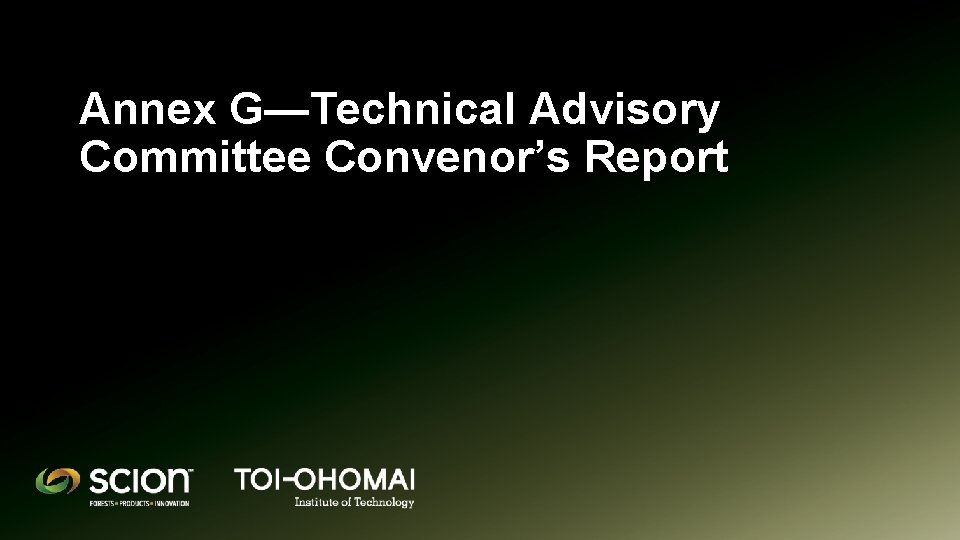 Annex G—Technical Advisory Committee Convenor’s Report 