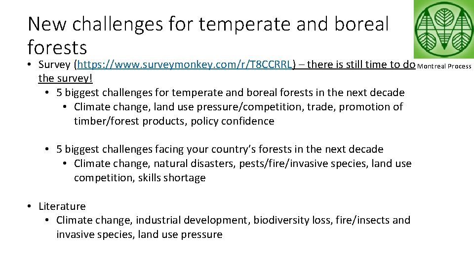 New challenges for temperate and boreal forests • Survey (https: //www. surveymonkey. com/r/T 8