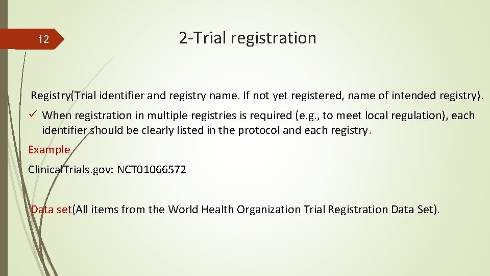 12 2 -Trial registration Registry(Trial identifier and registry name. If not yet registered, name