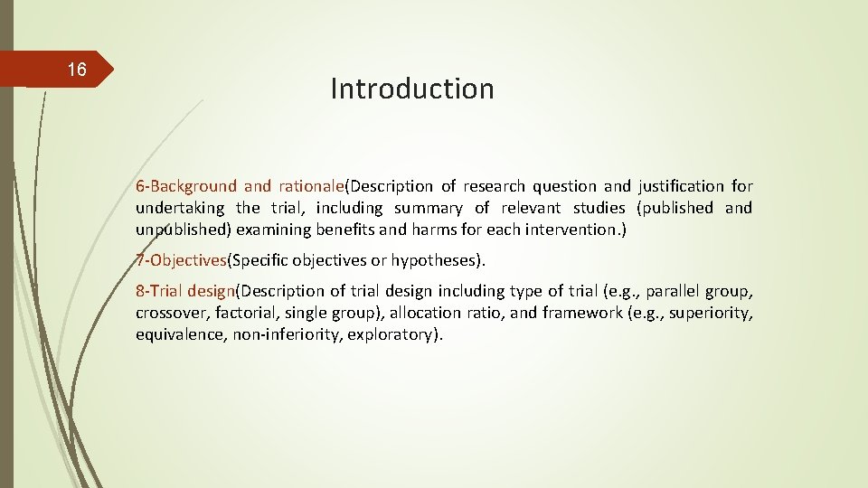 16 Introduction 6 -Background and rationale(Description of research question and justification for undertaking the
