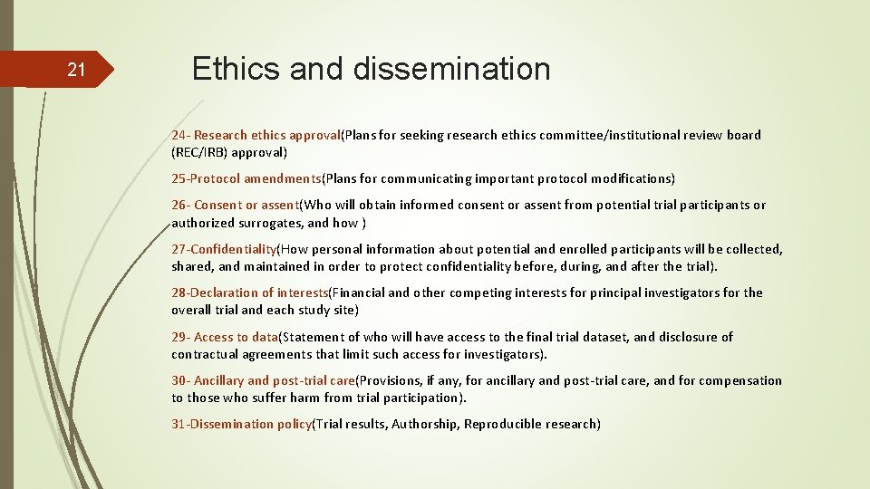 21 Ethics and dissemination 24 - Research ethics approval(Plans for seeking research ethics committee/institutional