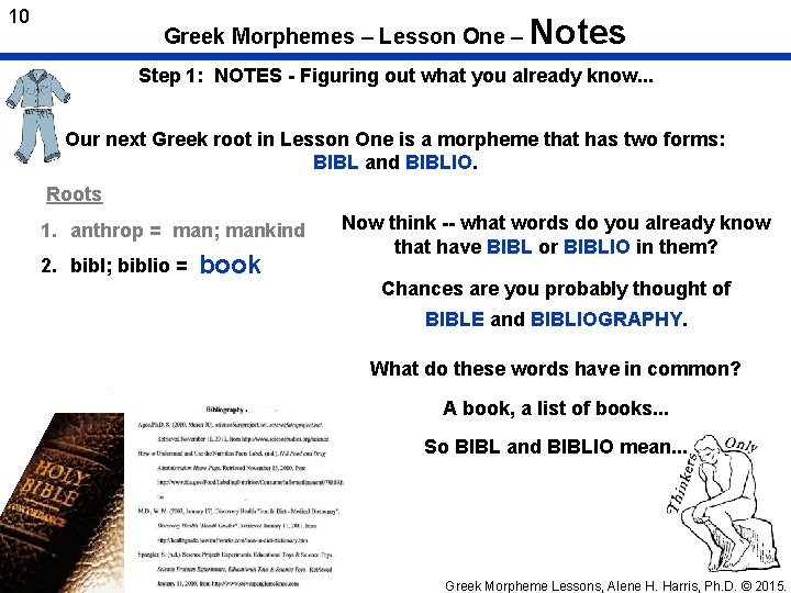 10 Greek Morphemes – Lesson One – Notes Step 1: NOTES - Figuring out