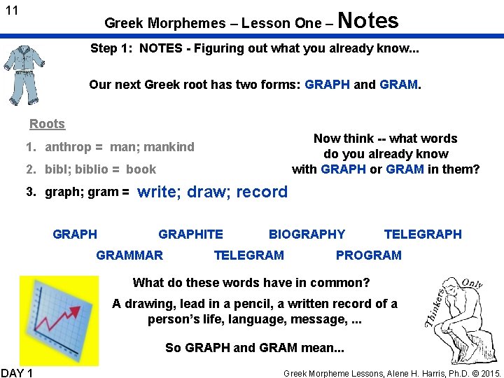 11 Greek Morphemes – Lesson One – Notes Step 1: NOTES - Figuring out