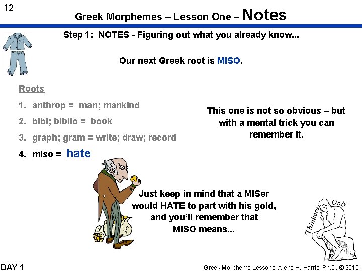 12 Greek Morphemes – Lesson One – Notes Step 1: NOTES - Figuring out