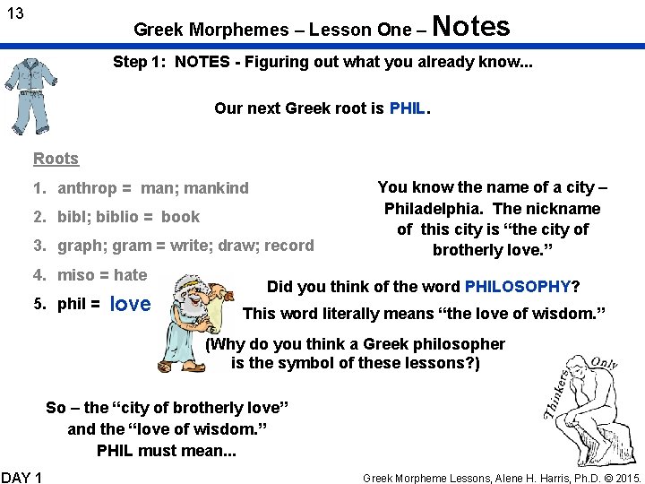 13 Greek Morphemes – Lesson One – Notes Step 1: NOTES - Figuring out