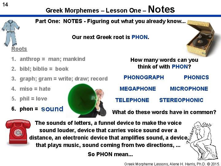 14 Greek Morphemes – Lesson One – Notes Part One: NOTES - Figuring out