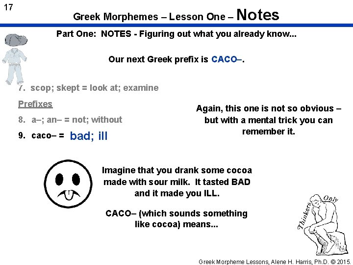 17 Greek Morphemes – Lesson One – Notes Part One: NOTES - Figuring out