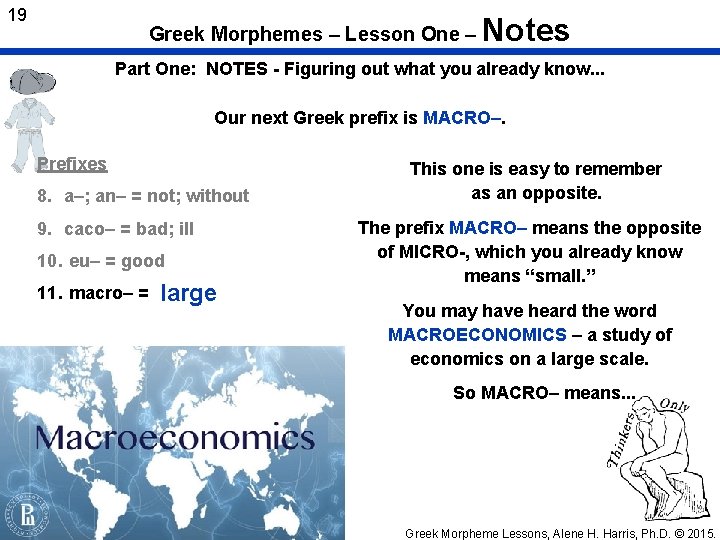 19 Greek Morphemes – Lesson One – Notes Part One: NOTES - Figuring out