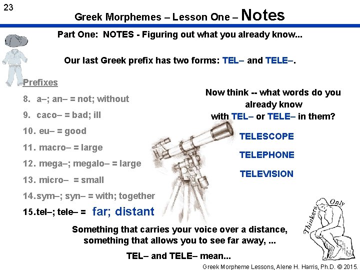 23 Greek Morphemes – Lesson One – Notes Part One: NOTES - Figuring out