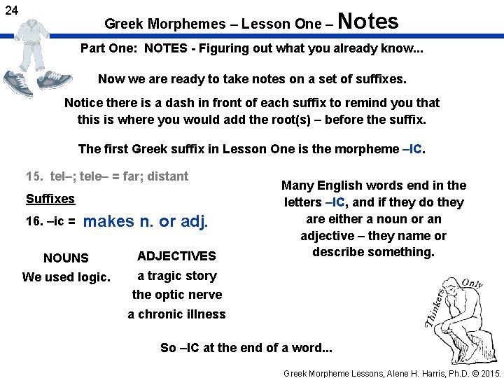 24 Greek Morphemes – Lesson One – Notes Part One: NOTES - Figuring out