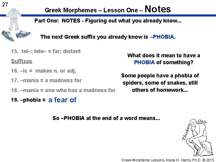 27 Greek Morphemes – Lesson One – Notes Part One: NOTES - Figuring out