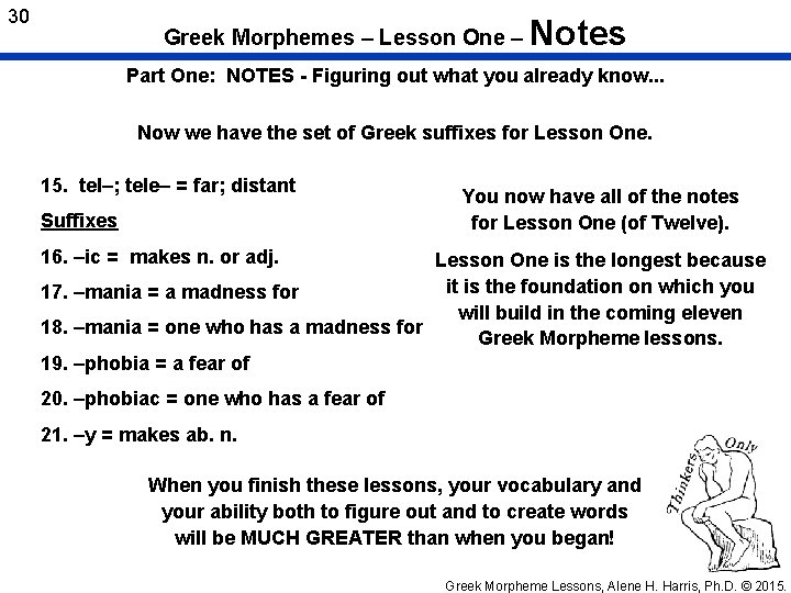30 Greek Morphemes – Lesson One – Notes Part One: NOTES - Figuring out