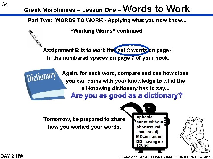 34 Greek Morphemes – Lesson One – Words to Work Part Two: WORDS TO
