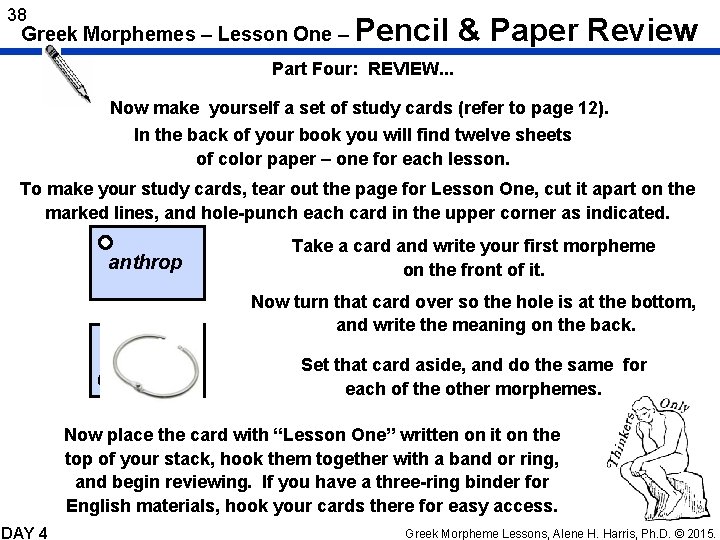38 Greek Morphemes – Lesson One – Pencil & Paper Review Part Four: REVIEW.