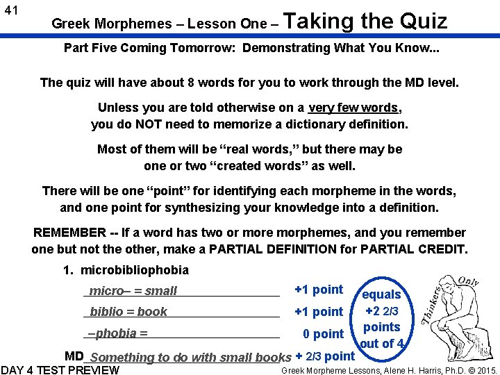 41 Greek Morphemes – Lesson One – Taking the Quiz Part Five Coming Tomorrow: