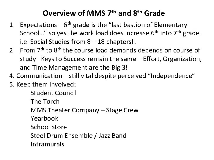 Overview of MMS 7 th and 8 th Grade 1. Expectations – 6 th Overview of MMS 7 th and 8 th Grade 1. Expectations – 6 th