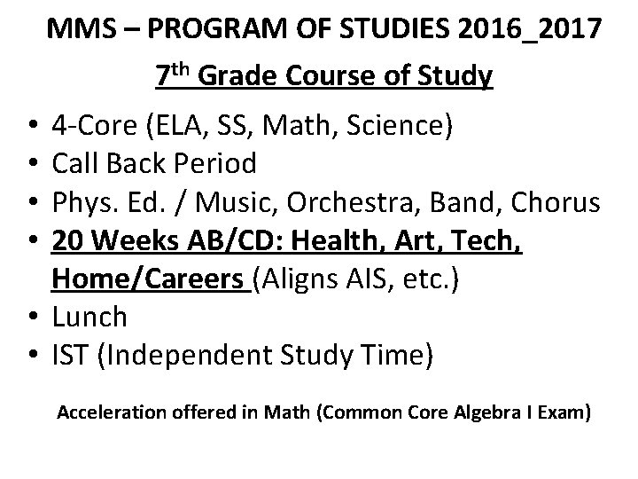 MMS – PROGRAM OF STUDIES 2016_2017 7 th Grade Course of Study 4 -Core MMS – PROGRAM OF STUDIES 2016_2017 7 th Grade Course of Study 4 -Core