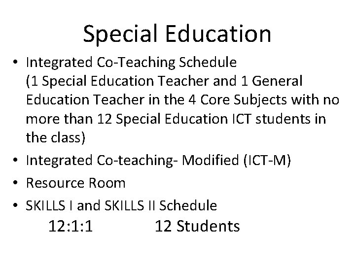 Special Education • Integrated Co-Teaching Schedule (1 Special Education Teacher and 1 General Education Special Education • Integrated Co-Teaching Schedule (1 Special Education Teacher and 1 General Education
