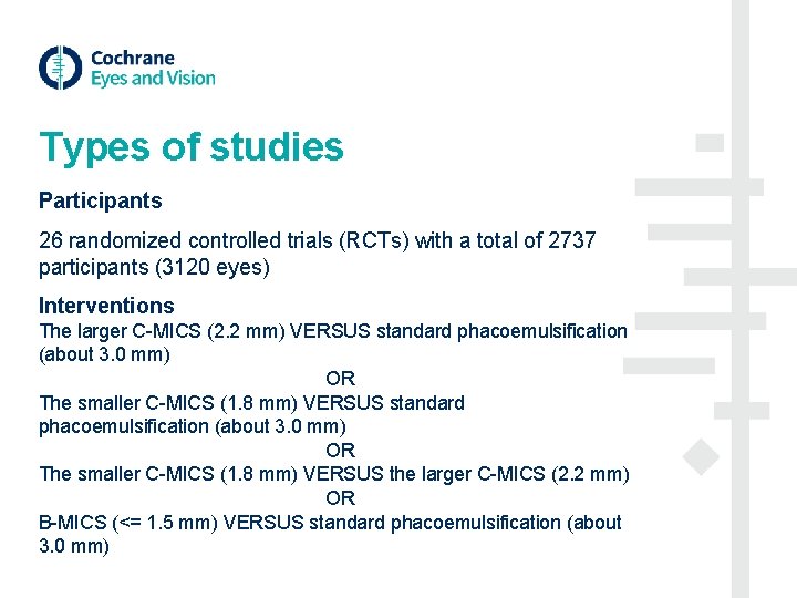 Types of studies Participants 26 randomized controlled trials (RCTs) with a total of 2737