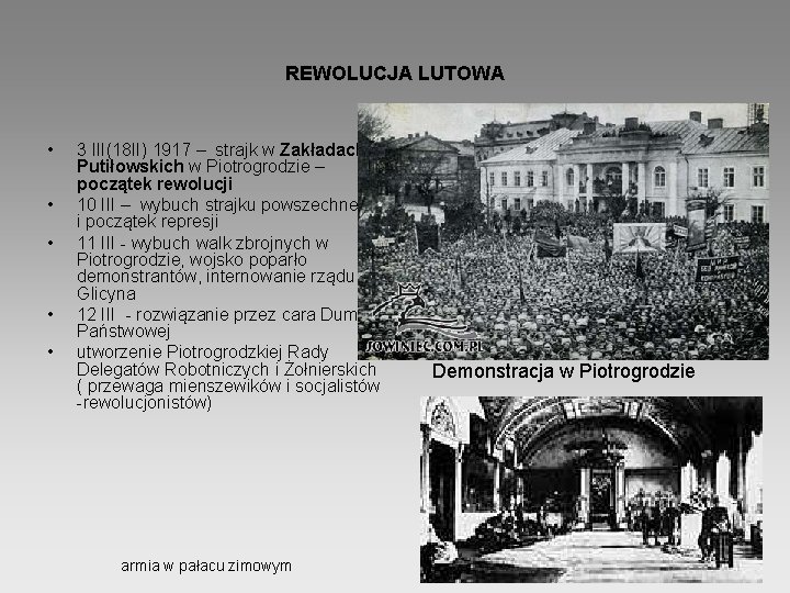 REWOLUCJA LUTOWA • • • 3 III(18 II) 1917 – strajk w Zakładach Putiłowskich