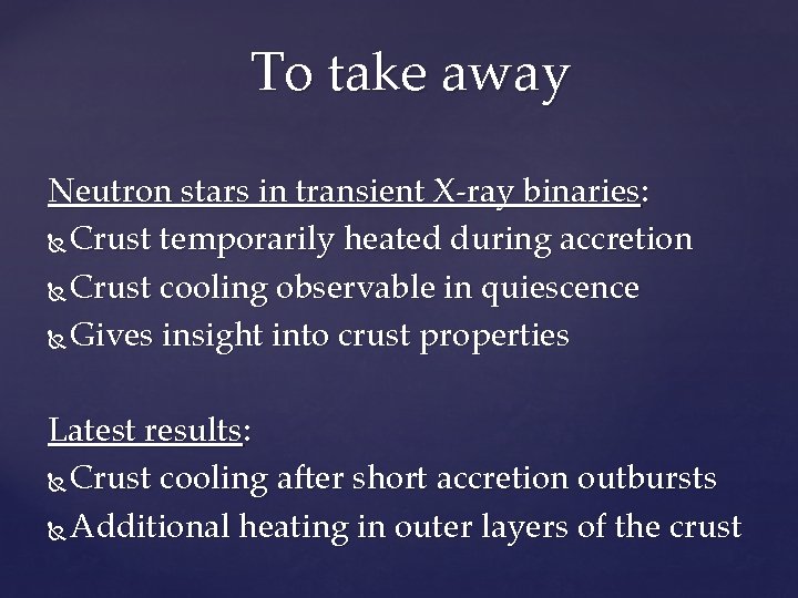 To take away Neutron stars in transient X-ray binaries: Crust temporarily heated during accretion